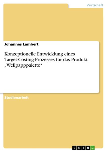 Produktbild: Konzeptionelle Entwicklung eines Target-Costing-Prozesses f&uuml;r das Produkt "Wellpapppalette"