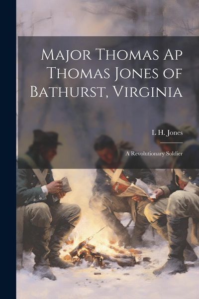 Produktbild: Major Thomas ap Thomas Jones of Bathurst, Virginia