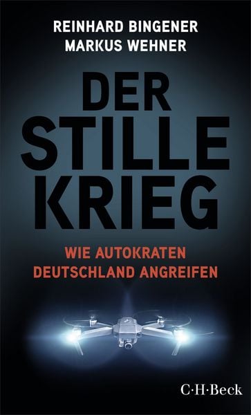 Der stille Krieg, Taschenbuch von Reinhard Bingener,Markus Wehner, C.H. Beck, 978-3-406-83791-3