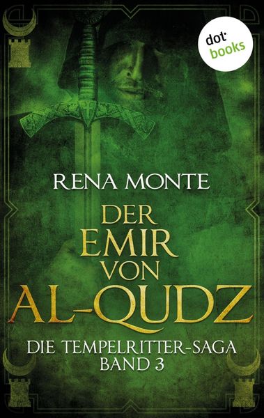 Produktbild: Die Tempelritter-Saga - Band 3: Der Emir von Al-Qudz