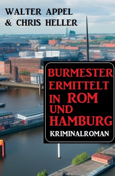 Produktbild: Burmester ermittelt in Rom und Hamburg: Kriminalroman