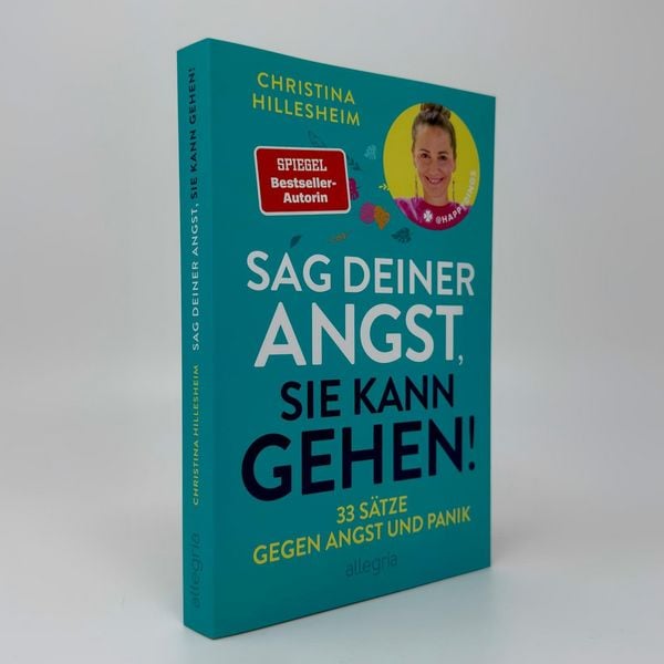 Sag deiner Angst, sie kann gehen!