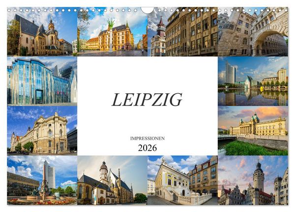 Leipzig Impressionen (Wandkalender 2026 DIN A3 quer), CALVENDO Monatskalender