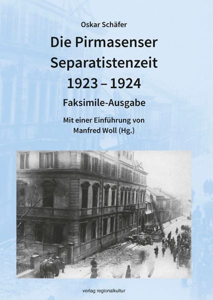 Produktbild: Die Pirmasenser Separatistenzeit 1923 &ndash; 1924