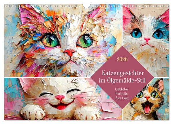 Produktbild: Katzengesichter im &Ouml;lgem&auml;lde-Stil. Liebliche Portraits f&uuml;rs Herz (Wandkalender 2026 DIN A3 quer), CALVENDO Monatskalender