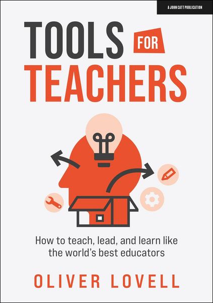 Produktbild: Tools for Teachers: How to teach, lead, and learn like the world's best educators