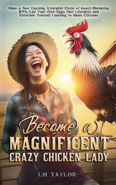 Produktbild: Become a Magnificent Crazy Chicken Lady