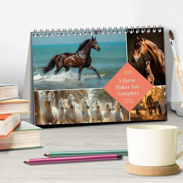 Produktbild: A Horse Makes You Complete (Desk Calendar 2026 DIN A5 landscape), CALVENDO 12 Month DeskCalendar