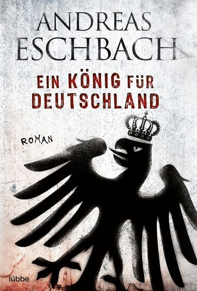 Produktbild: Ein K&ouml;nig f&uuml;r Deutschland