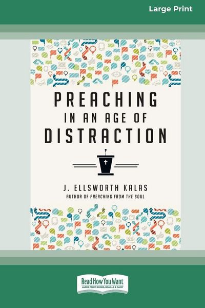 Produktbild: Preaching in an Age of Distraction (16pt Large Print Edition)