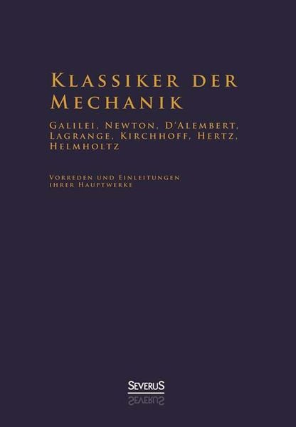 Produktbild: Helmholtz, H: Klassiker der Mechanik - Galilei, Newton, D'Al