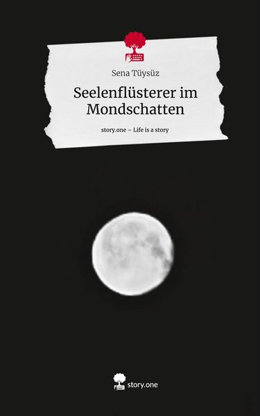 Produktbild: Seelenfl&uuml;sterer im Mondschatten. Life is a Story - story.one