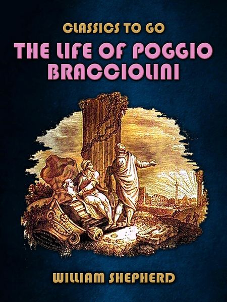 Produktbild: The Life Of Poggio Bracciolini