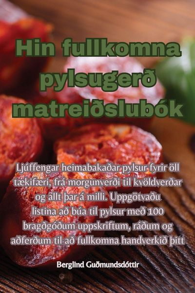 Produktbild: Hin fullkomna pylsuger&eth; matrei&eth;slub&oacute;k