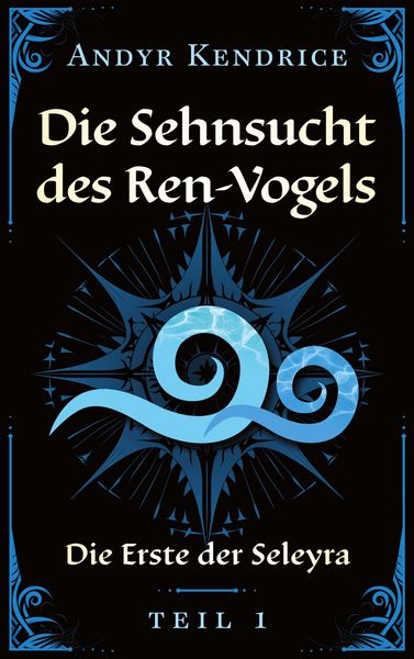 Die Sehnsucht des Ren-Vogels, Taschenbuch von Andyr Kendrice, BoD – Books on Demand, 9783769315387