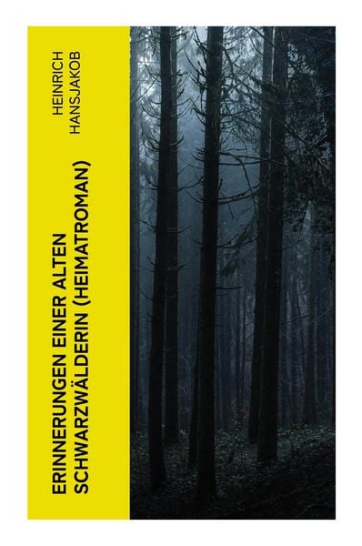 Produktbild: Erinnerungen einer alten Schwarzw&auml;lderin (Heimatroman)