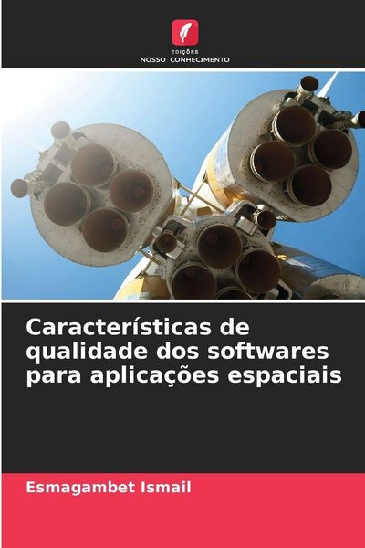 Produktbild: Caracter&iacute;sticas de qualidade dos softwares para aplica&ccedil;&otilde;es espaciais