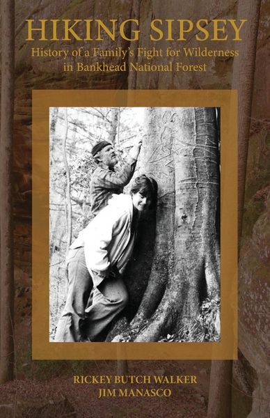 Produktbild: Hiking Sipsey - The History of Bankhead Forest