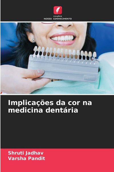 Produktbild: Implica&ccedil;&otilde;es da cor na medicina dent&aacute;ria