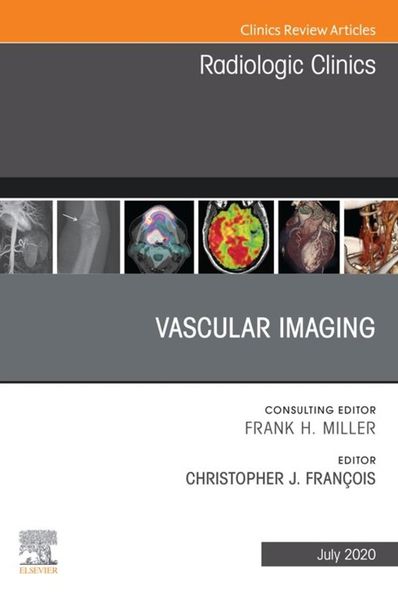 Produktbild: Vascular Imaging, An Issue of Radiologic Clinics of North America
