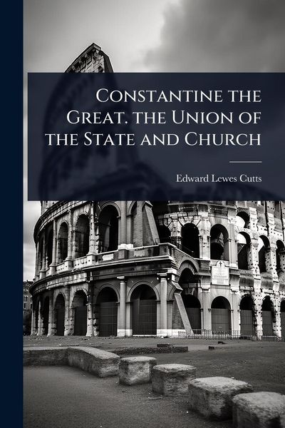 Produktbild: Constantine the Great. the Union of the State and Church
