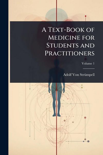 Produktbild: A Text-Book of Medicine for Students and Practitioners