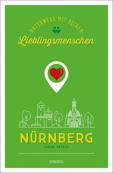 Produktbild: N&uuml;rnberg. Unterwegs mit deinen Lieblingsmenschen