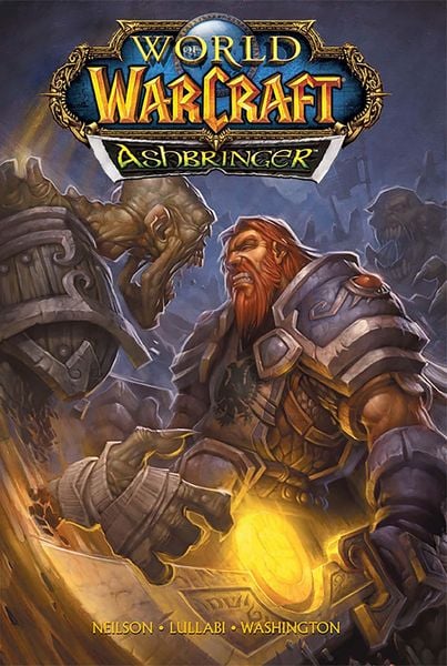 World of Warcraft: Ashbringer: Blizzard Legends, Gebundene Ausgabe von Micky Neilson, Blizzard Entertainment, 9781945683763