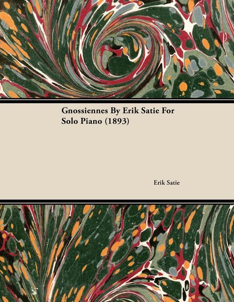 Produktbild: Gnossiennes by Erik Satie for Solo Piano (1893)