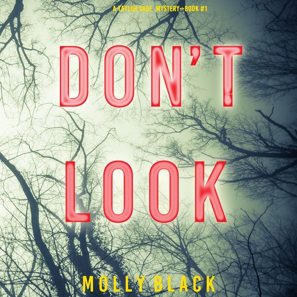 Produktbild: Don't Look (A Taylor Sage FBI Suspense Thriller&mdash;Book 1)