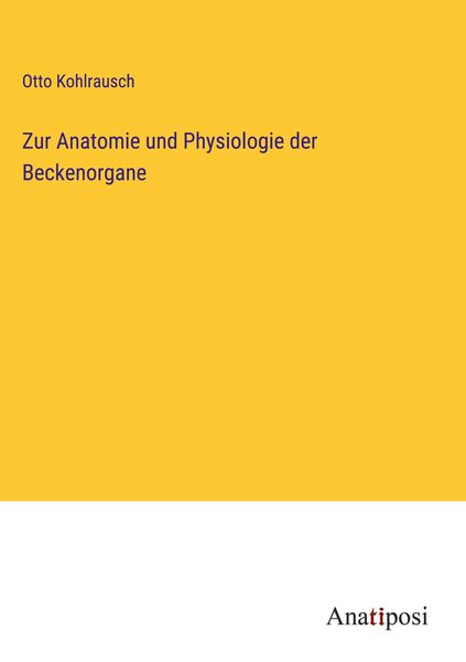Produktbild: Zur Anatomie und Physiologie der Beckenorgane