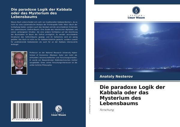 Die paradoxe Logik der Kabbala oder das Mysterium des Lebensbaums, Taschenbuch von Anatoly Nesterov, Verlag Unser Wissen, 9786203163858