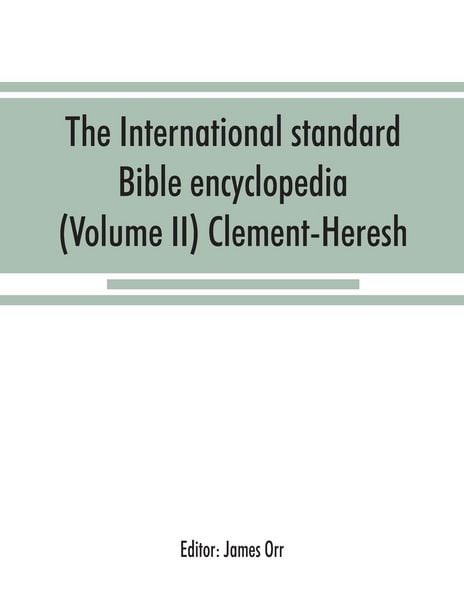 Produktbild: The International standard Bible encyclopedia (Volume II) Clement-Heresh