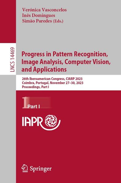 Produktbild: Progress in Pattern Recognition, Image Analysis, Computer Vision, and Applications