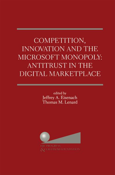 Produktbild: Competition, Innovation and the Microsoft Monopoly: Antitrust in the Digital Marketplace