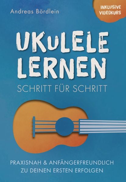 Produktbild: Ukulele lernen &ndash; Schritt f&uuml;r Schritt