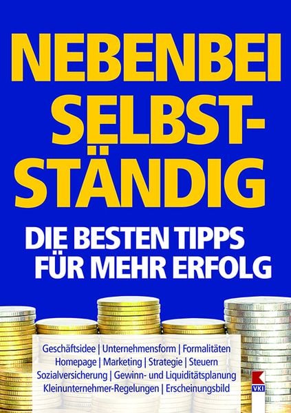 Produktbild: Nebenbei selbstst&auml;ndig. Die besten Tipps f&uuml;r mehr Erfolg