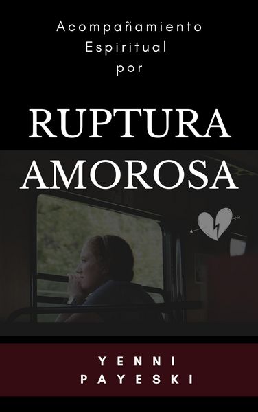 Produktbild: Acompa&ntilde;amiento espiritual por ruptura amorosa