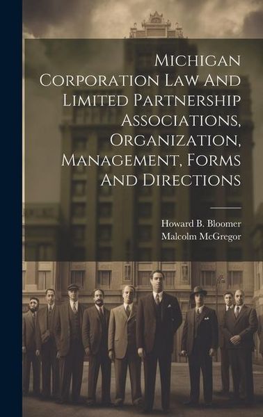Produktbild: Michigan Corporation Law And Limited Partnership Associations, Organization, Management, Forms And Directions