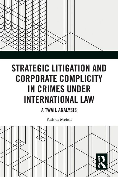 Produktbild: Strategic Litigation and Corporate Complicity in Crimes Under International Law