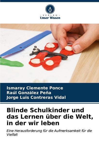Produktbild: Blinde Schulkinder und das Lernen &uuml;ber die Welt, in der wir leben