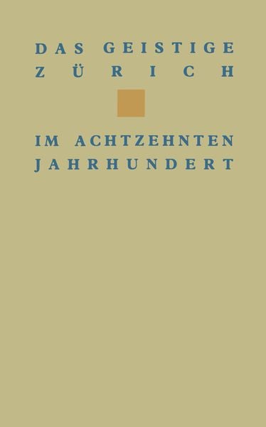 Produktbild: Das geistige Z&uuml;rich im 18. Jahrhundert