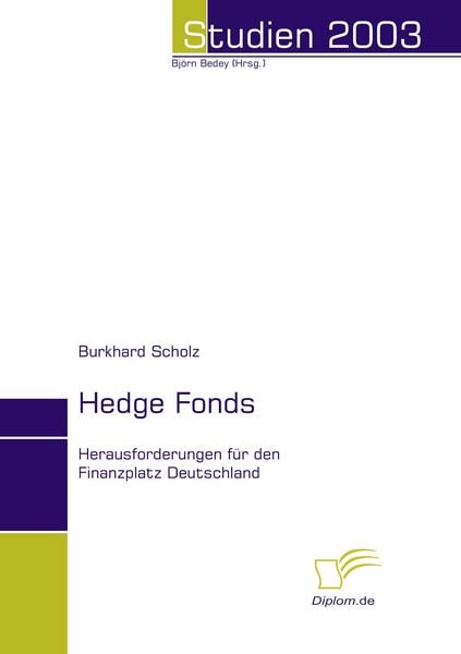 Hedge Fonds, Taschenbuch von Burkhard Scholz, Diplomica Verlag GmbH, 9783832480578
