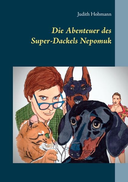 Produktbild: Die Abenteuer des Super-Dackels Nepomuk