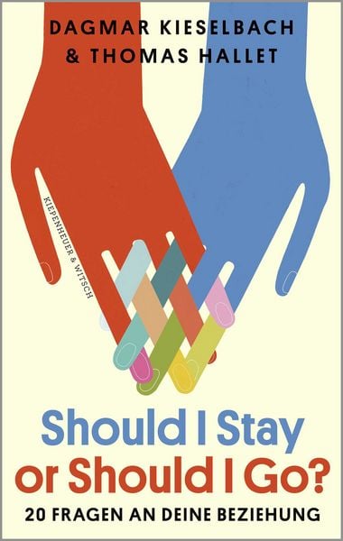Should I Stay or Should I Go?, Taschenbuch von Dagmar Kieselbach,Thomas Hallet, Kiepenheuer & Witsch, 978-3-462-01243-9