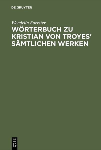 Produktbild: W&ouml;rterbuch zu Kristian von Troyes' s&auml;mtlichen Werken