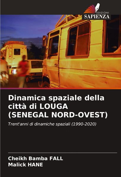 Produktbild: Dinamica spaziale della citt&agrave; di LOUGA (SENEGAL NORD-OVEST)