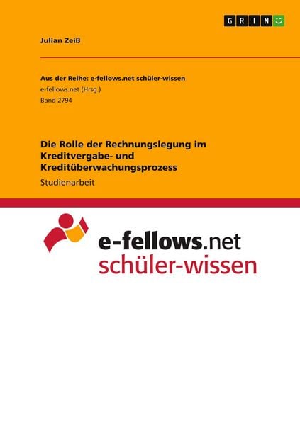 Produktbild: Die Rolle der Rechnungslegung im Kreditvergabe- und Kredit&uuml;berwachungsprozess