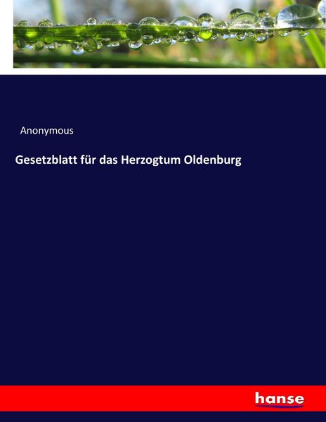 Gesetzblatt für das Herzogtum Oldenburg, Taschenbuch von , Hansebooks, 9783744621595