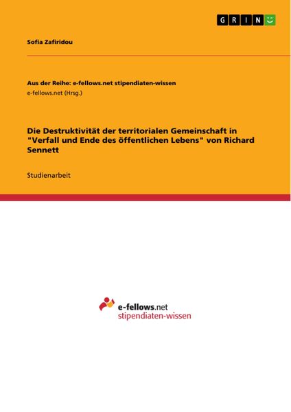 Produktbild: Die Destruktivit&auml;t der territorialen Gemeinschaft in "Verfall und Ende des &ouml;ffentlichen Lebens" von Richard Sennett